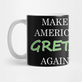 Make america greta again Mug